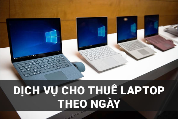 Dịch Vụ Cho Thuê Laptop Theo Ngày HCM