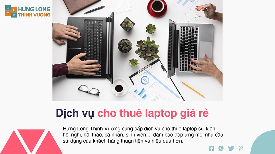 Dịch vụ cho thuê laptop giá rẻ tại Hưng Long Thịnh Vượng