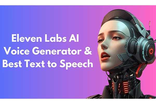 Công Cụ Làm Video Bằng AI - ElevenLabs Công Cụ Làm Video Bằng AI - ElevenLabs