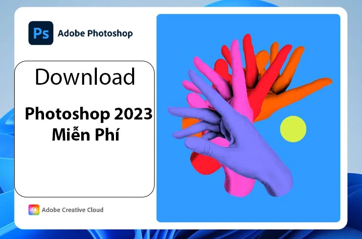 Tải photoshop 2023 mới nhất