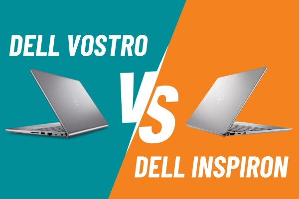 So sánh Dell vostro với Dell inspiron