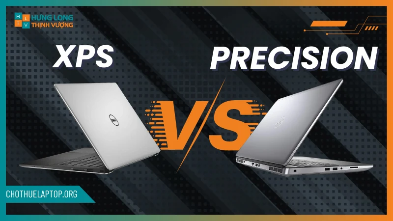 So sánh Dell XPS và Precision