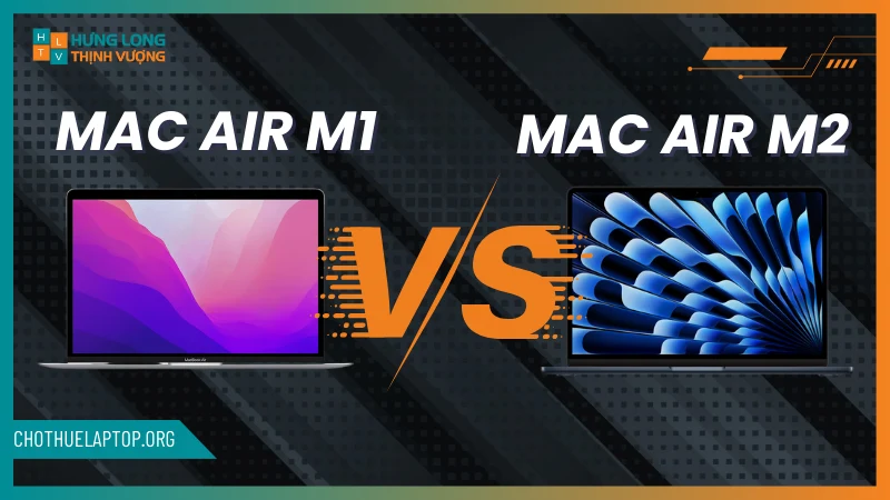 So sánh Macbook Air M1 và M2