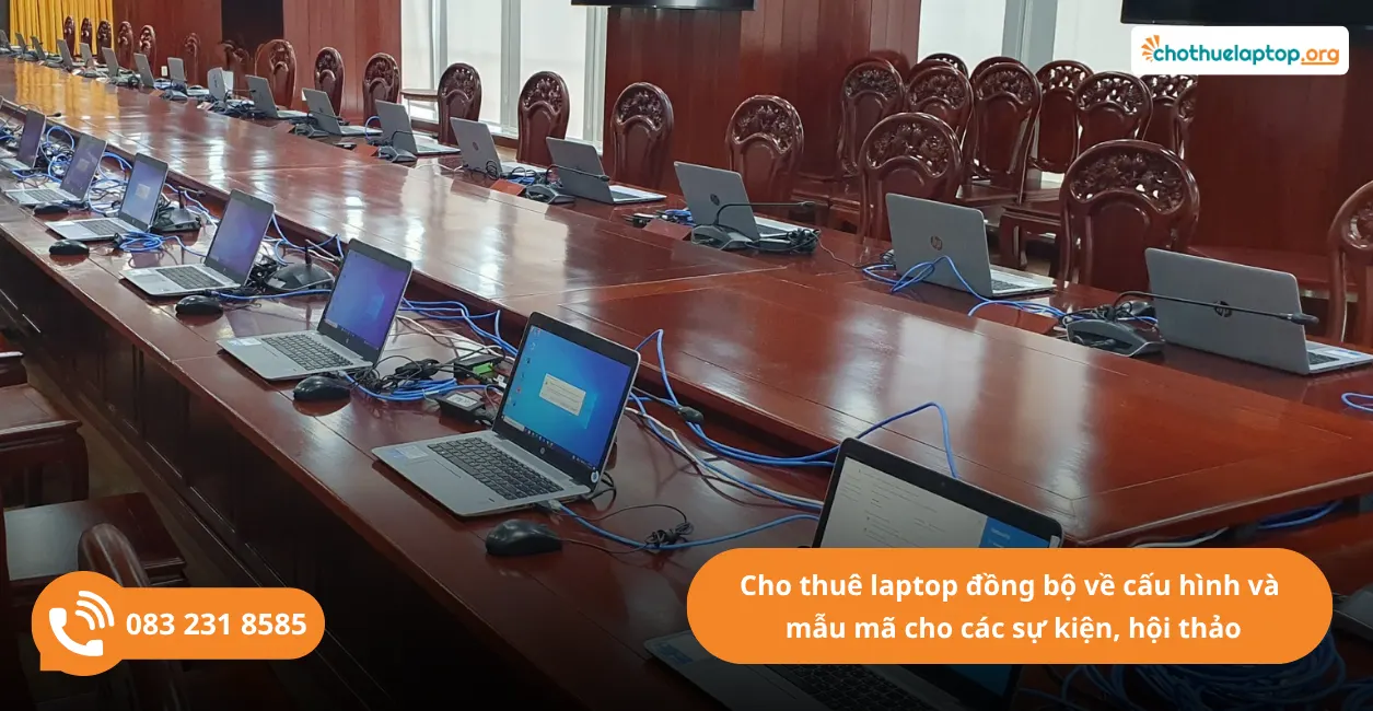 Cho thuê laptop đồng bộ cấu hình cho sự kiện